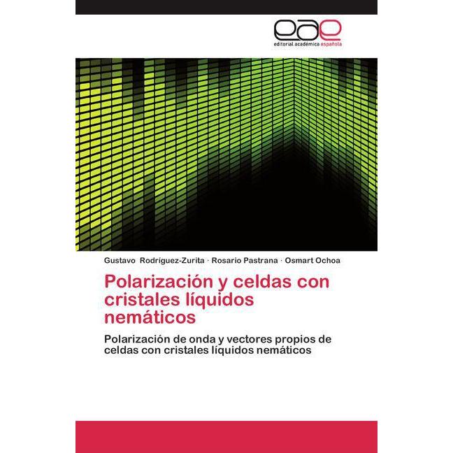 Polarización y celdas con cristales líquidos nemáticos, Fachbücher