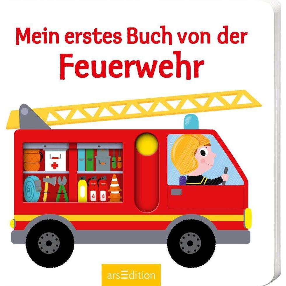 Ars Edition, Babybücher, Mein erstes Buch von der Feuerwehr (Deutsch)