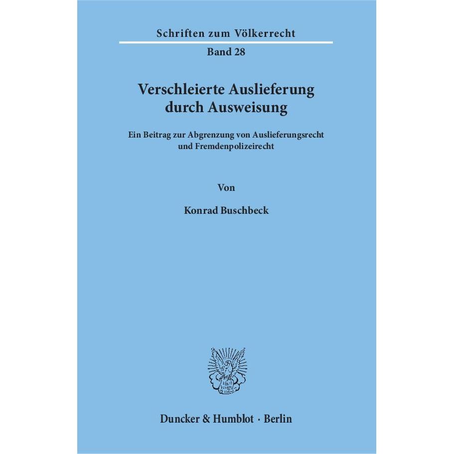 Verschleierte Auslieferung durch Ausweisung, Fachbücher von Konrad Buschbeck