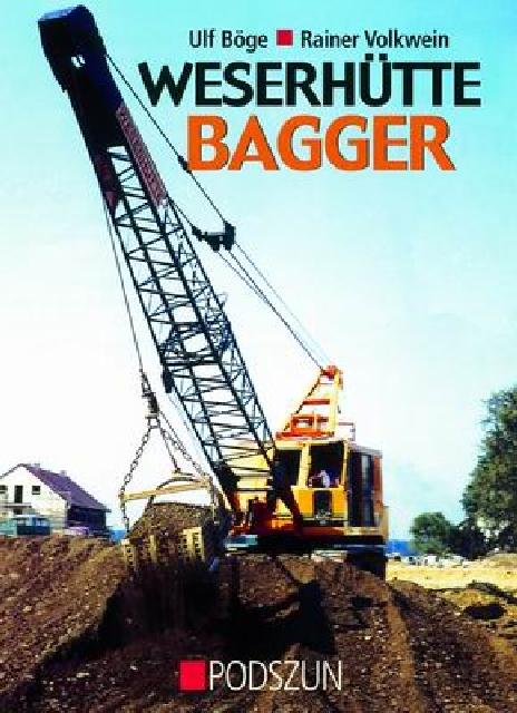 Produktbild Weserhütte Bagger (Deutsch, Rainer Volkwein, Ulf Böge, 2004)