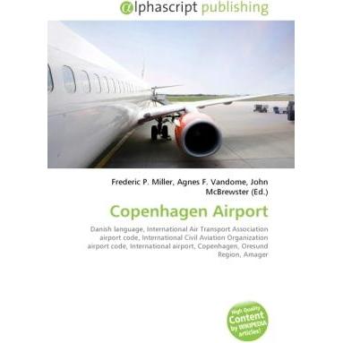 Copenhagen Airport, Fachbücher von John McBrewster, Agnes F. Vandome, Frederic P. Miller