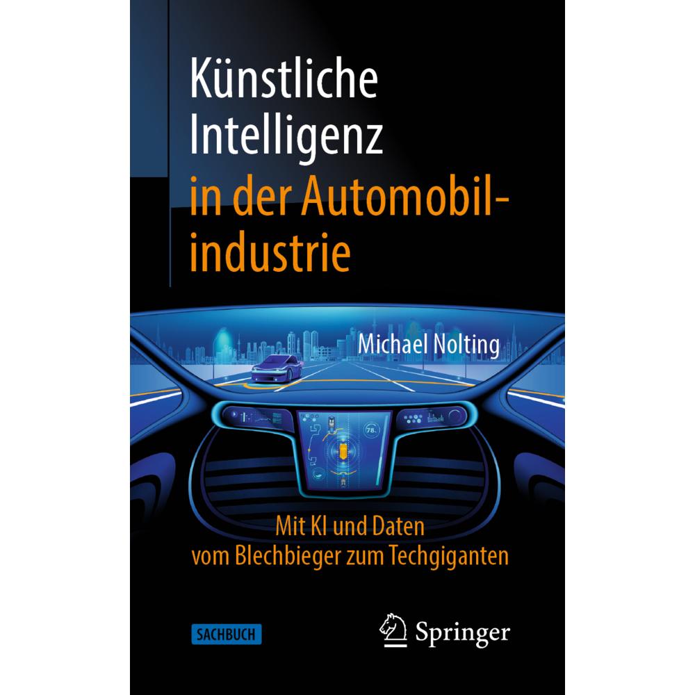 Künstliche Intelligenz in der Automobilindustrie, Fachbücher von Michael Nolting