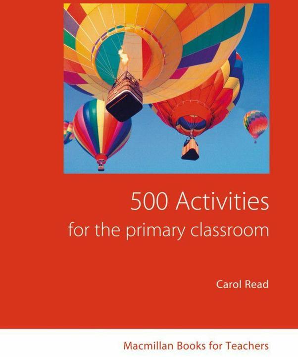 Produktbild 500 Activities for the Primary Classroom (Englisch, Carol Read, 2012)