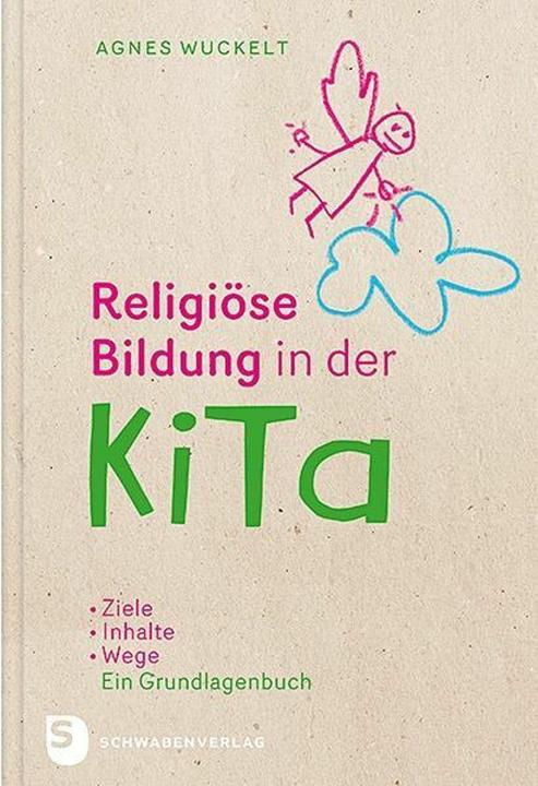 Produktbild Religiöse Bildung in der KiTa (Deutsch, Agnes Wuckelt, 2017)
