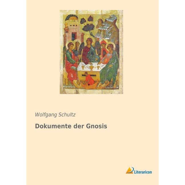 Schultz:Dokumente der Gnosis, Sachbücher von Wolfgang Schultz