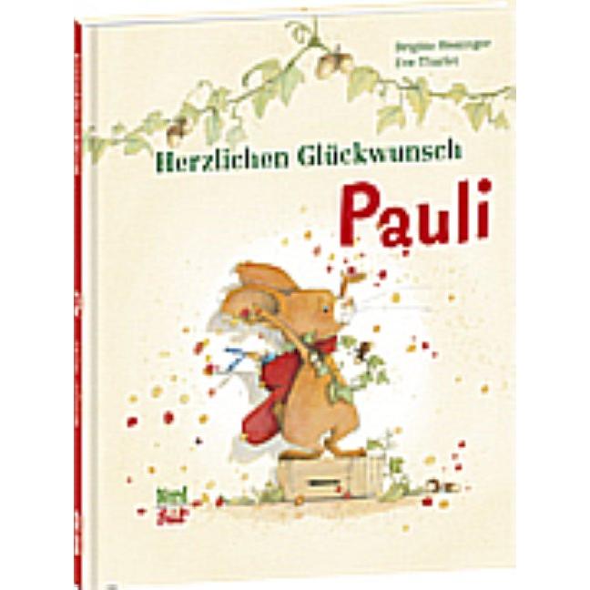 Herzlichen Glückwunsch, Pauli, Kinderbücher von Brigitte Weninger
