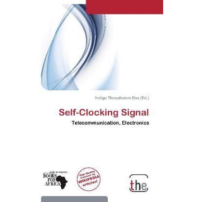Self-Clocking Signal, Fachbücher von Indigo Theophanes Dax
