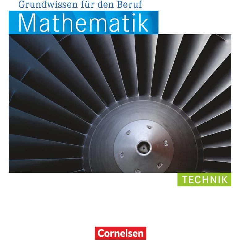 Mathematik Grundwissen für den Beruf. Technik. Arbeitsbuch, Schulbücher von Reinhold Koullen, Wolfgang Hecht