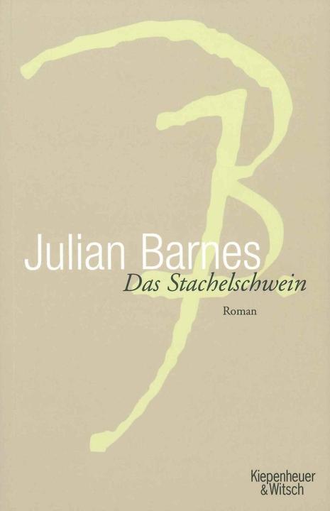 Produktbild Das Stachelschwein (Deutsch, Julian Barnes, 2006)