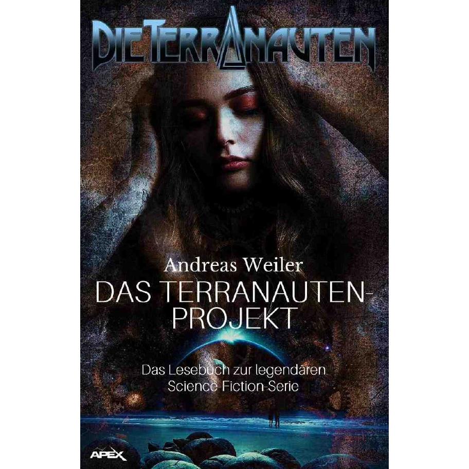 Die Terranauten: Das Terranauten-Projekt, Belletristik von Andreas Weiler