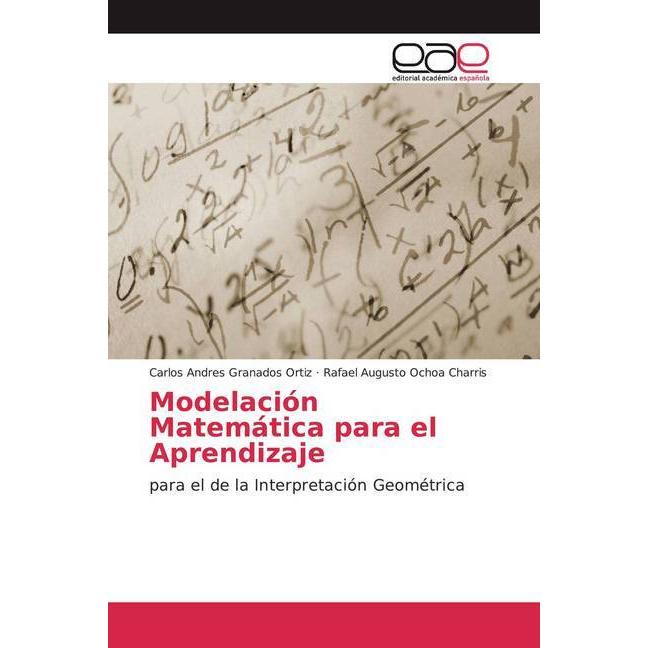 Modelación Matemática para el Aprendizaje, Schulbücher von Carlos Andres Granados Ortiz, Rafael Augusto Ochoa Charris