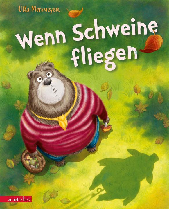Wenn Schweine fliegen (Bär & Schwein, Bd. 3) (German, Ulla Mersmeyer, 2023)