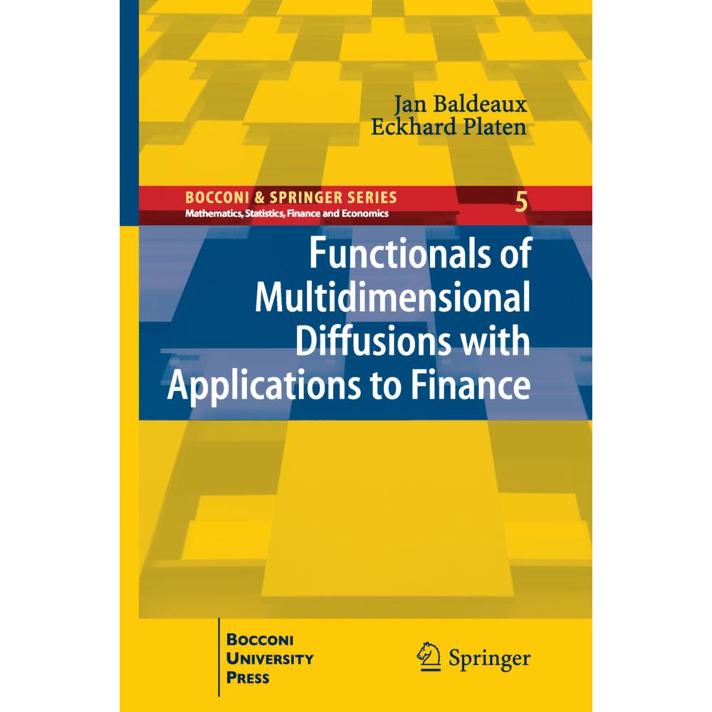 Functionals of Multidimensional Diffusions with Applications to Finance, Fachbücher von Eckhard Platen, Jan Baldeaux