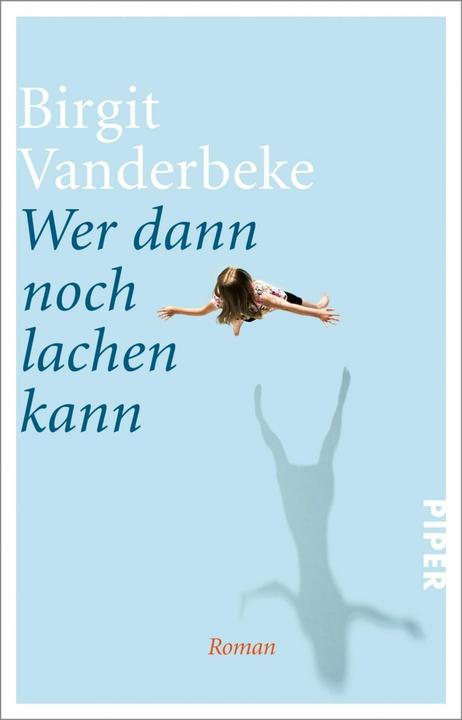 Produktbild Wer dann noch lachen kann (Deutsch, Birgit Vanderbeke, 2019)