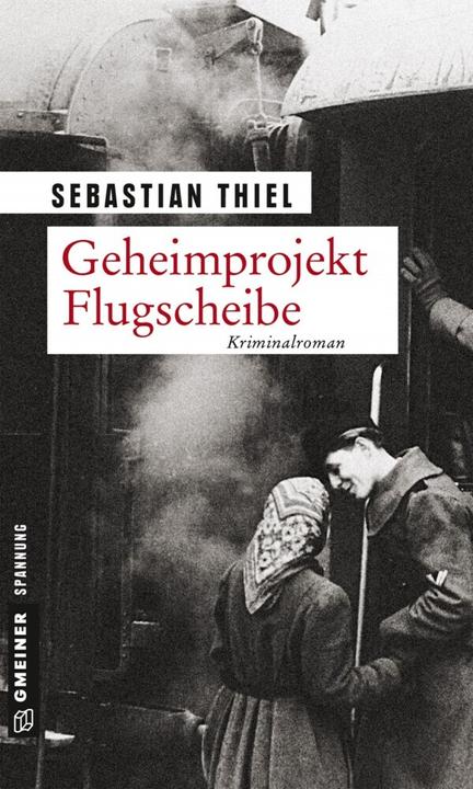 Produktbild Geheimprojekt Flugscheibe (Deutsch, Sebastian Thiel, 2015)