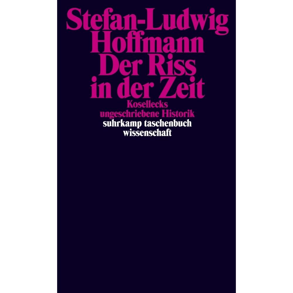 Der Riss in der Zeit, Fachbücher von Stefan-Ludwig Hoffmann