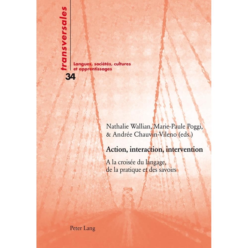 Action, interaction, intervention, Fachbücher von Marie-Paule Poggi-Combaz, Nathalie Wallian, Andrée Chauvin-Vileno