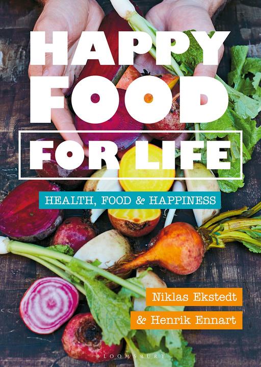 Happy Food for Life (Englisch, Henrik Ennart, Niklas Ekstedt, 2020)