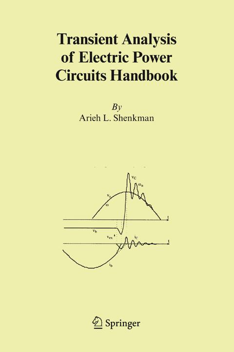 Transient Analysis of Electric Power Circuits Handbook (Arieh L. Shenkman, 2010)