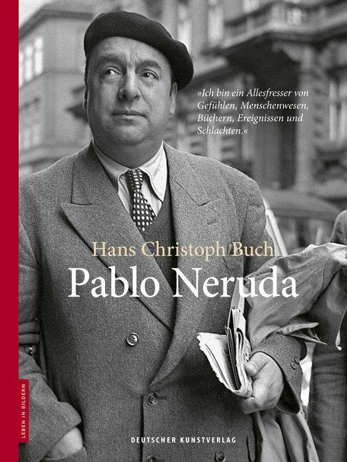 Pablo Neruda (German, Hans Christoph Book, 2017)