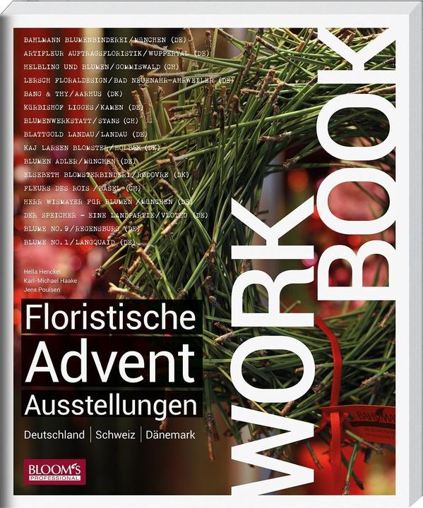 Produktbild Workbook - Floristische Advents-Ausstellungen (Deutsch, Englisch, Hella Henckel, Jens Poulsen, Karl-Michael Haake, 2018)