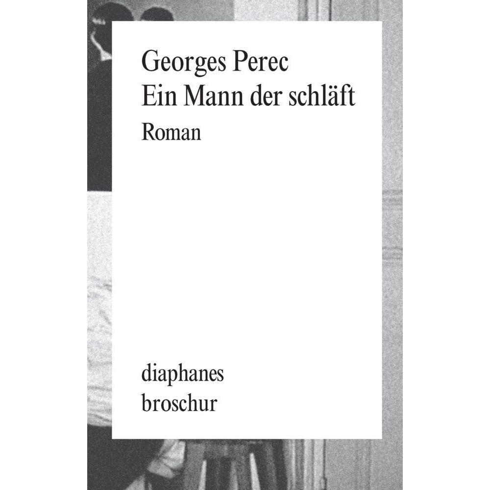 Ein Mann der schläft, Belletristik von Georges Perec