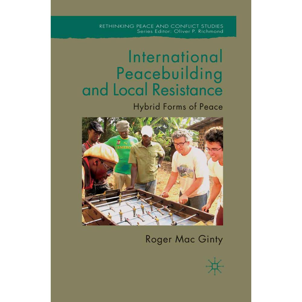 International Peacebuilding and Local Resistance, Fachbücher von Kenneth A. Loparo