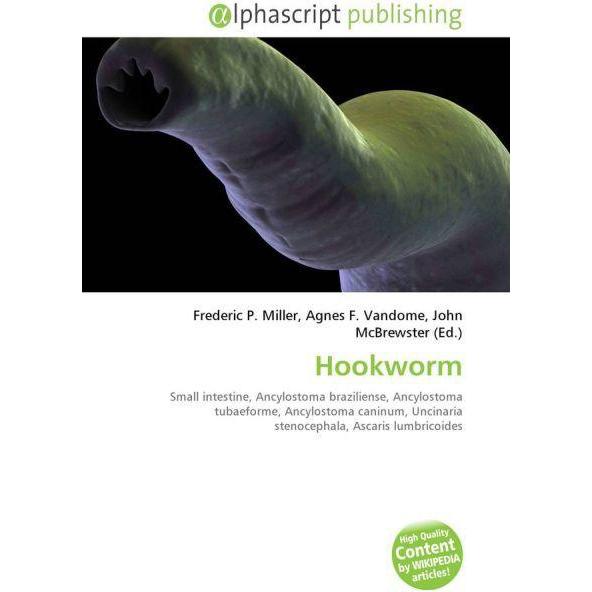 Hookworm, Fachbücher von Agnes F. Vandome, Frederic P. Miller, John McBrewster
