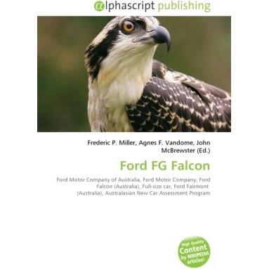 Ford FG Falcon, Ratgeber von Agnes F. Vandome, Frederic P. Miller, John McBrewster