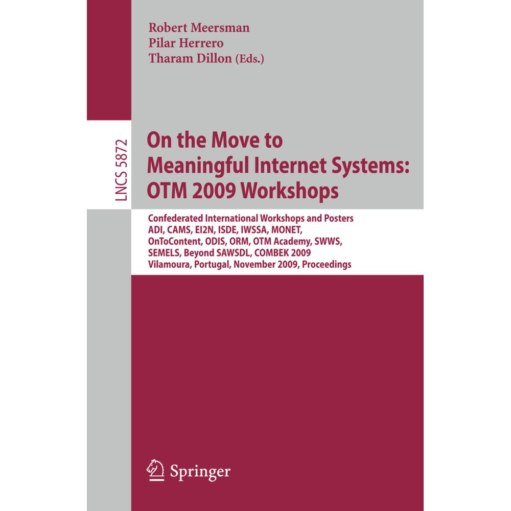 Thumbnail - On the Move to Meaningful Internet Systems: OTM 2009 Workshops, Fachbücher von Robert Meersman, Pilar Herrero, Tharam Di...