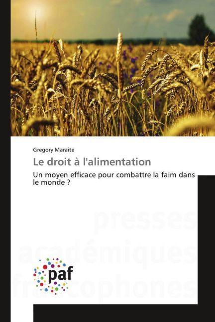 Produktbild Le droit à l'alimentation (Gregory Maraite, 2016)