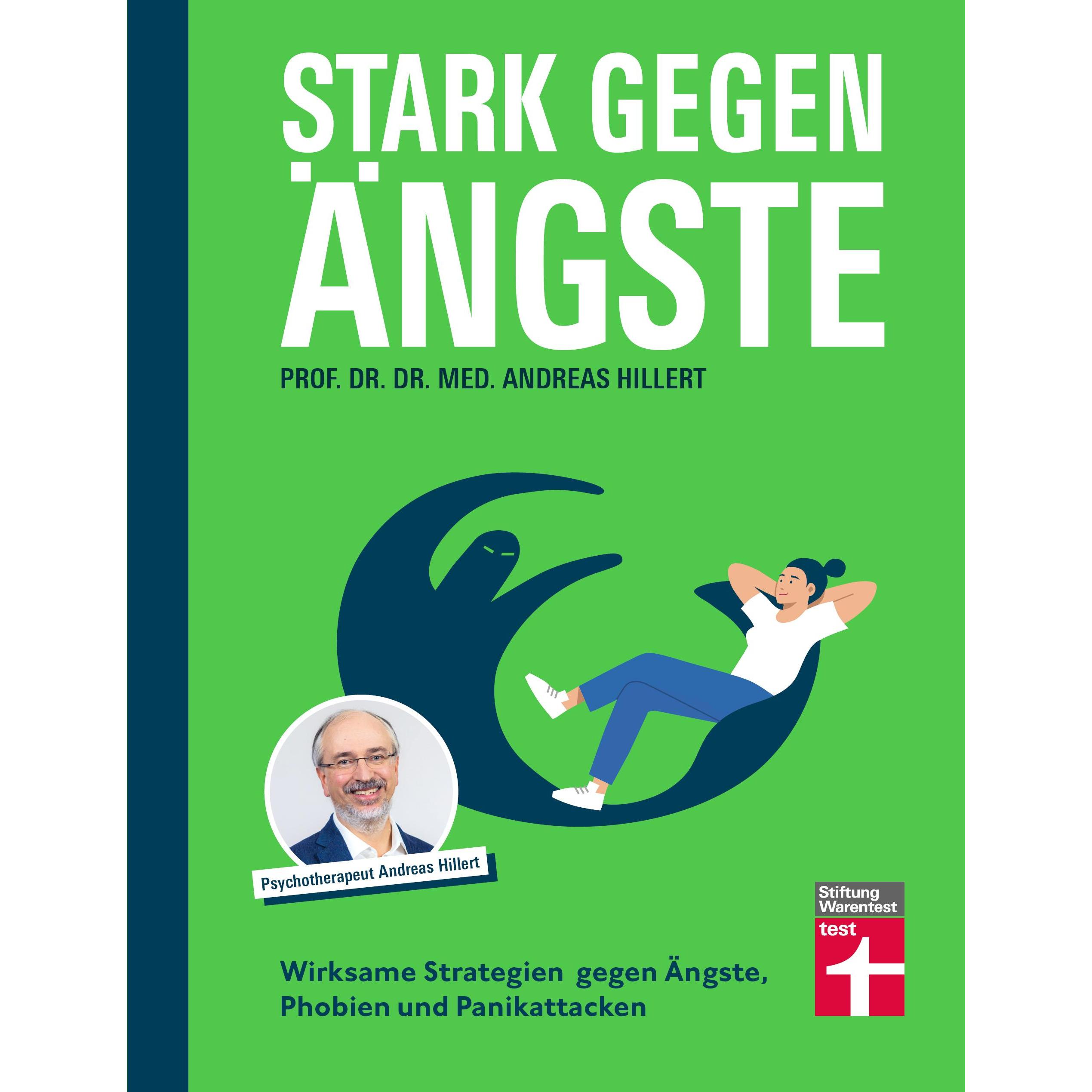 Thumbnail - Stark gegen Ängste, Ratgeber von Prof. Dr. med. Dr. phil. Andreas Hillert
