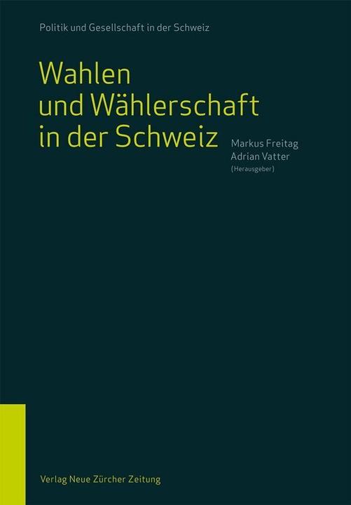 Produktbild Wahlen und Wählerschaft in der Schweiz (Deutsch, Adrian Vatter, Markus Freitag, 2015)