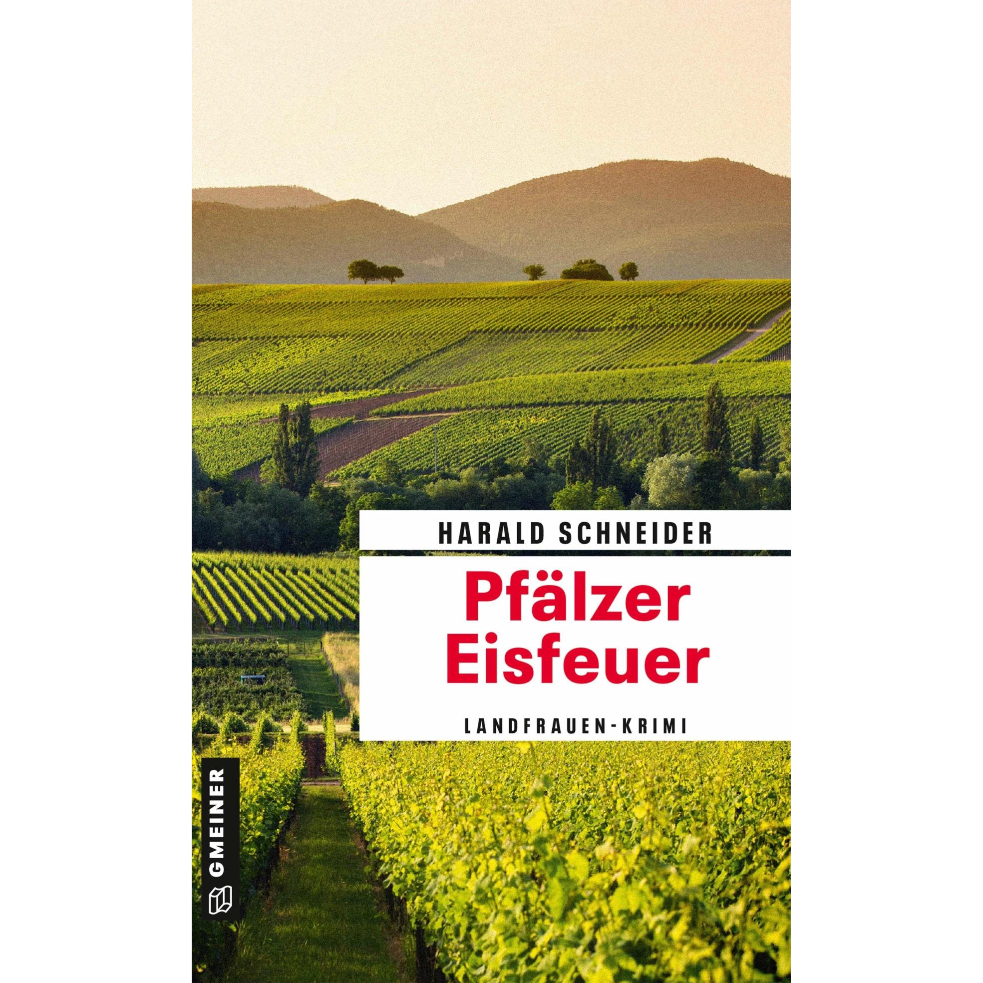Schneider:Pfälzer Eisfeuer, Belletristik von Harald Schneider