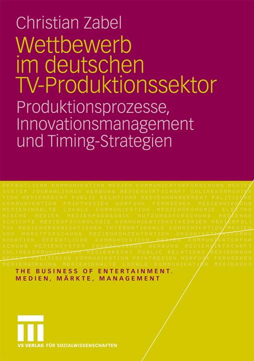Produktbild Wettbewerb im deutschen TV-Produktionssektor (Deutsch, Christian Zabel, 2008)