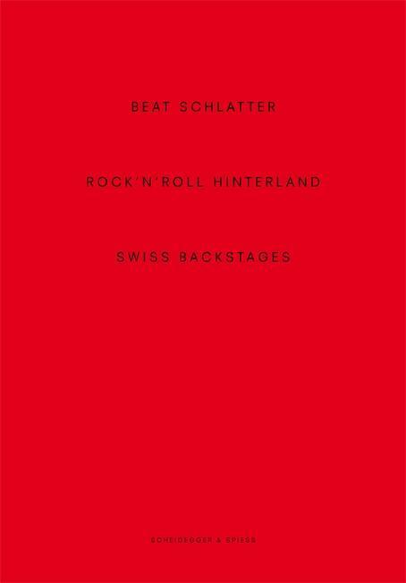 Produktbild Beat Schlatter Rock'n'Roll Hinterland (Deutsch, Alain Schlatter, Beat Schlatter, Stella Schlatter, 2018)