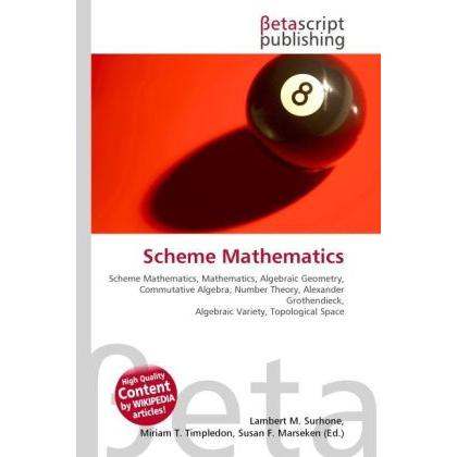 Scheme Mathematics, Fachbücher von Lambert M. Surhone, Miriam T. Timpledon, Susan F. Marseken