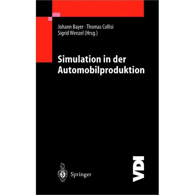 Thumbnail - Simulation in der Automobilproduktion, Fachbücher von Sigrid Wenzel, Thomas Collisi, Johannes Bayer