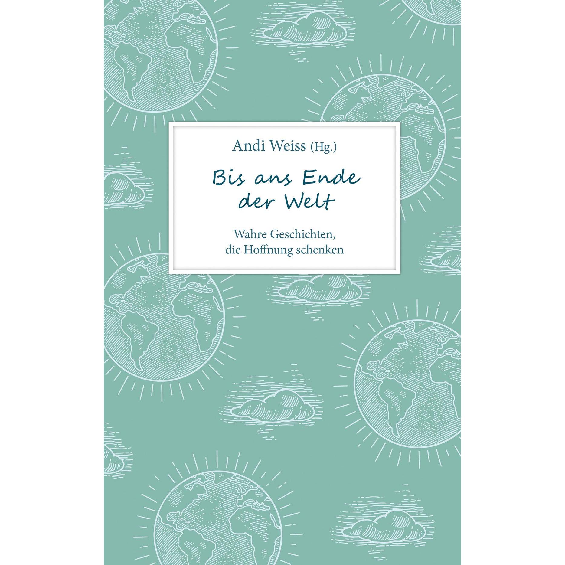 Thumbnail - Bis ans Ende der Welt, Sachbücher von Andi Weiss