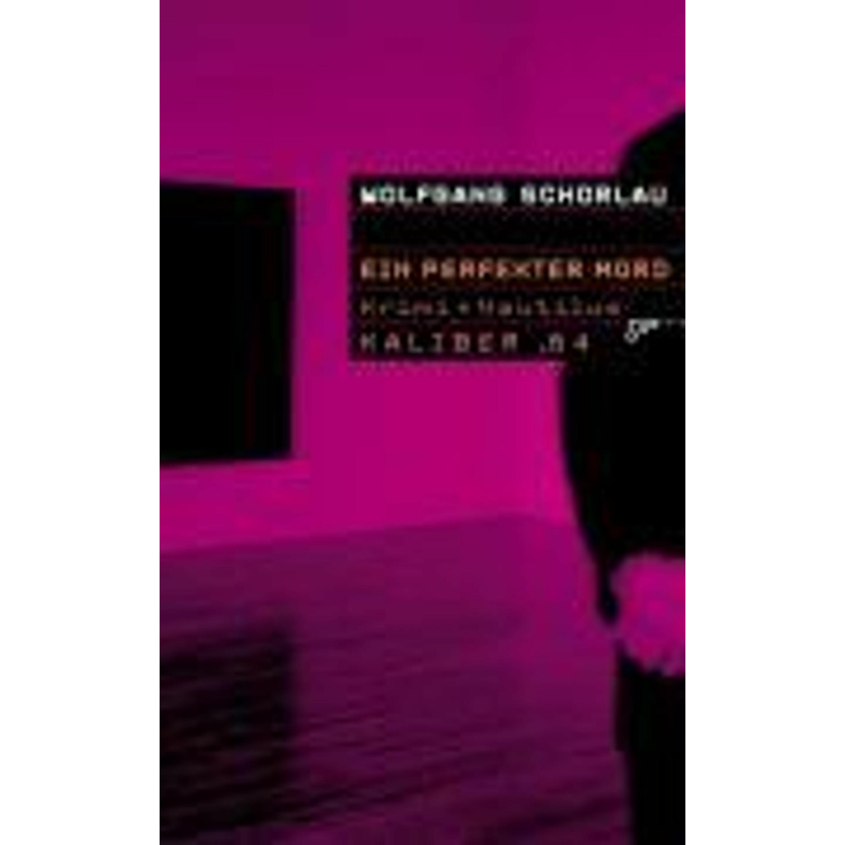 Ein perfekter Mord, Belletristik von Wolfgang Schorlau