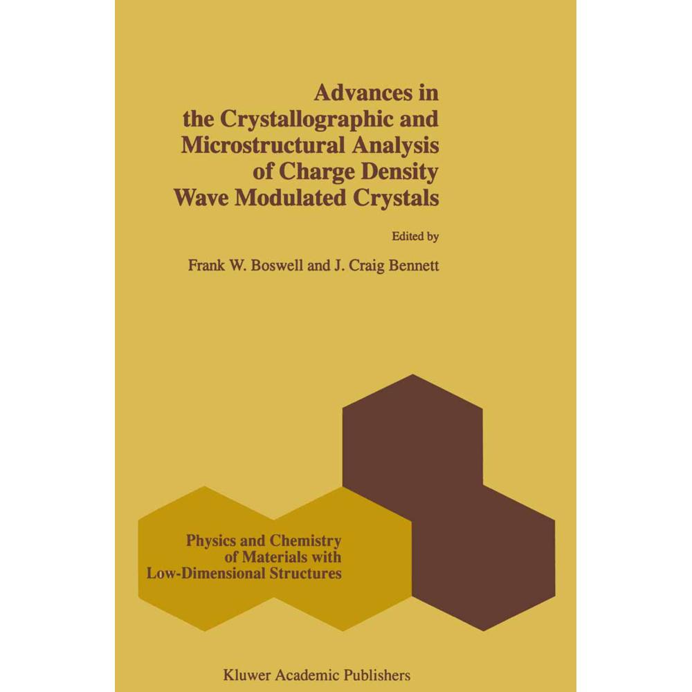 Advances in the Crystallographic and Microstructural Analysis of Charge Density Wave Modulated Cryst, Fachbücher von J. ...