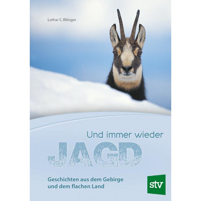 Und immer wieder Jagd, Ratgeber von Lothar C. Rilinger