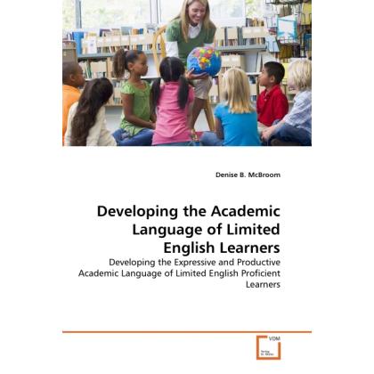 Developing the Academic Language of Limited English Learners, Fachbücher