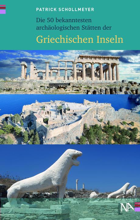 Produktbild Die 50 bekanntesten archäologischen Stätten der griechischen Inseln (Deutsch, Patrick Schollmeyer, 2024)