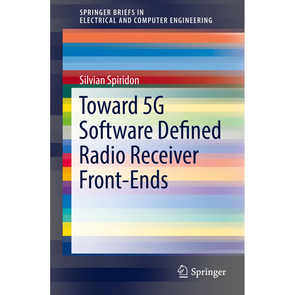 Thumbnail - Toward 5G Software Defined Radio Receiver Front-Ends, Sachbücher von Silvian Spiridon