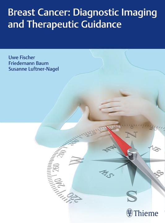 Produktbild Breast Cancer: Diagnostic Imaging and Therapeutic Guidance (Englisch, Friedemann Baum, Susanne Luftner-Nagel, Uwe Fischer, 2017)