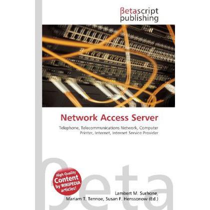 Network Access Server, Fachbücher von Susan F. Marseken, Miriam T. Timpledon, Lambert M. Surhone