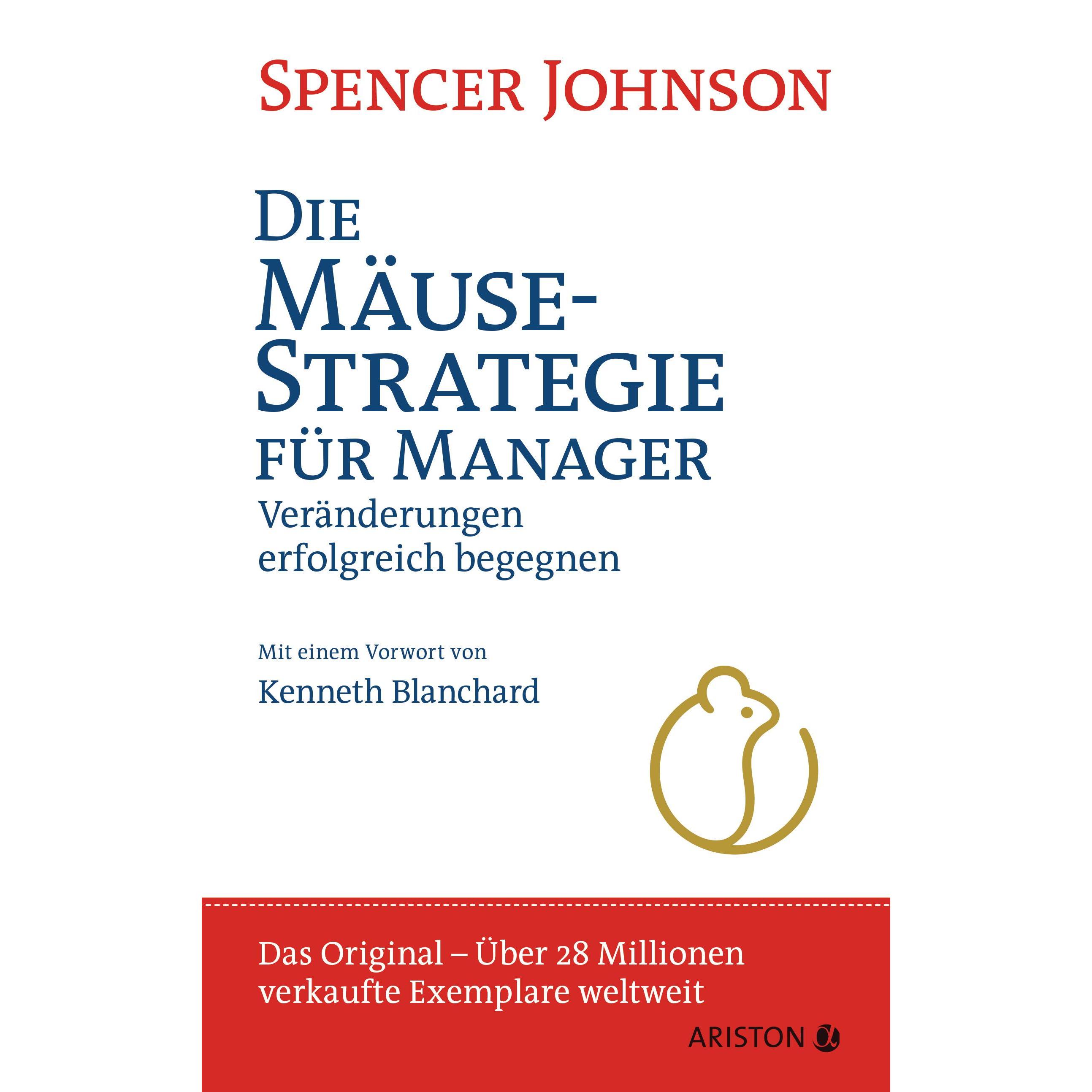 Die Mäusestrategie für Manager, Fachbücher von Spencer Johnson