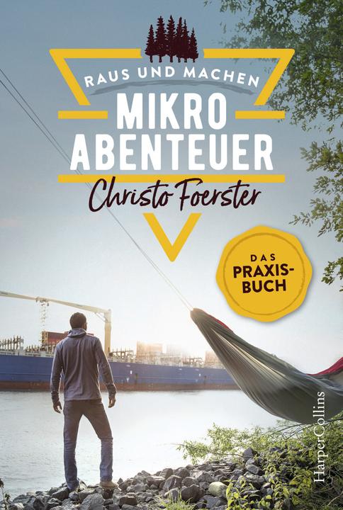 Immagine prodotto Mikroabenteuer - Das Praxisbuch (Tedesco, Christo Foerster, 2020)