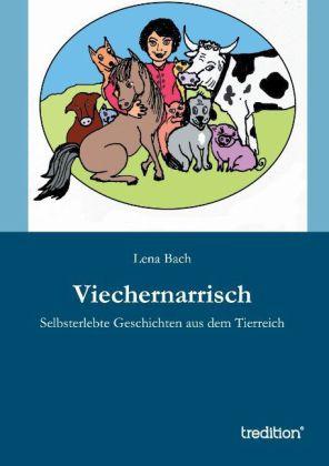 Produktbild Viechernarrisch (Deutsch, Lena Bach, 2014)